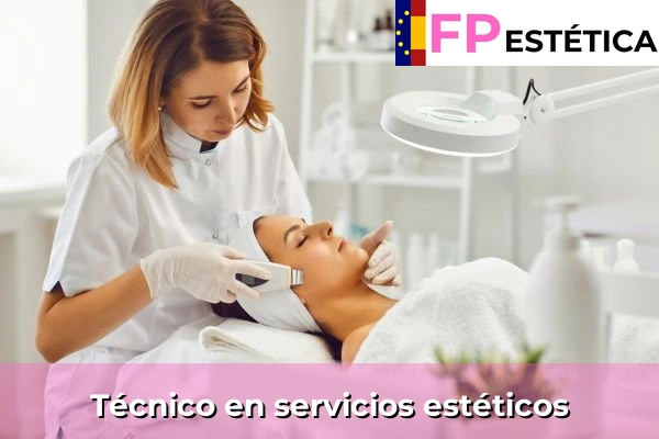 Técnico en servicios estéticos