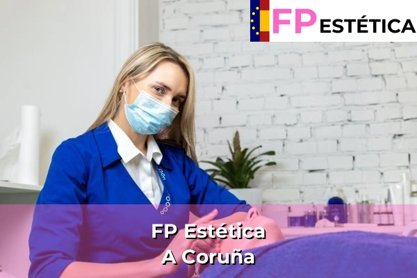 FP Estética en A Coruña