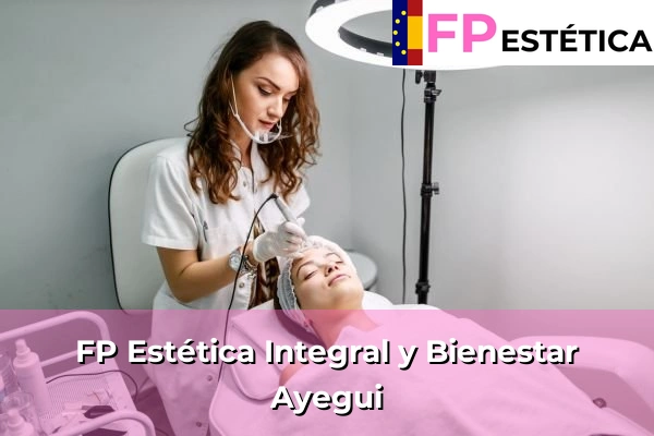 FP Estética Integral y Bienestar en Ayegui