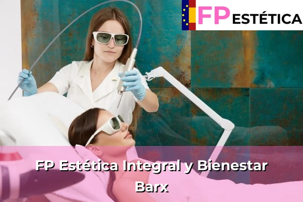 FP Estética Integral y Bienestar en Barx