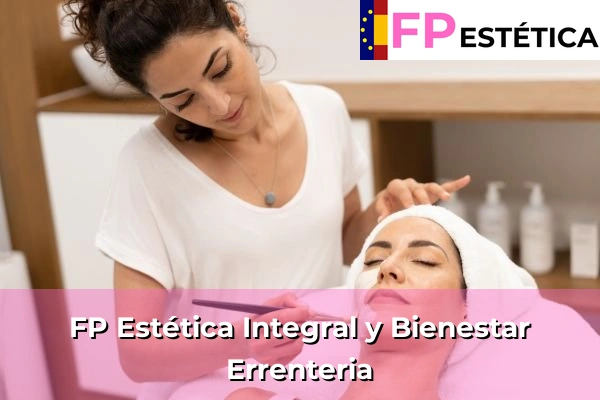 FP Estética Integral y Bienestar en Errenteria