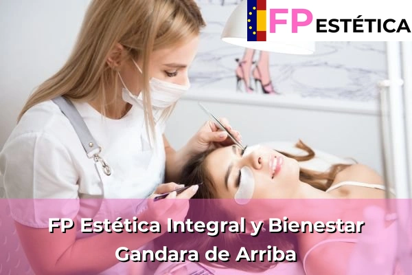 FP Estética Integral y Bienestar en Gandara de Arriba