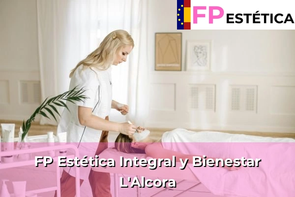 FP Estética Integral y Bienestar en L'Alcora