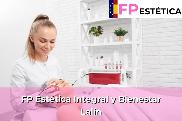 FP Estética Integral y Bienestar en Lalín