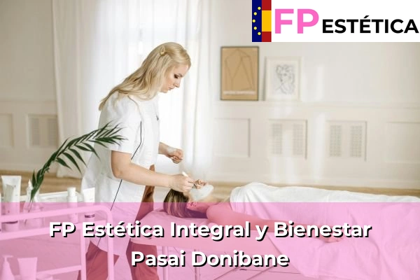 FP Estética Integral y Bienestar en Pasai Donibane