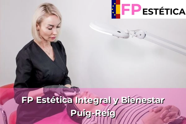 FP Estética Integral y Bienestar en Puig-Reig
