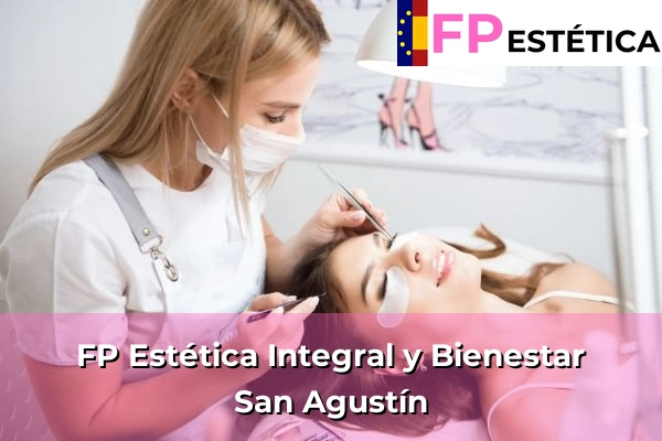 FP Estética Integral y Bienestar en San Agustín