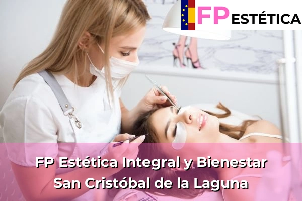 FP Estética Integral y Bienestar en San Cristóbal de la Laguna