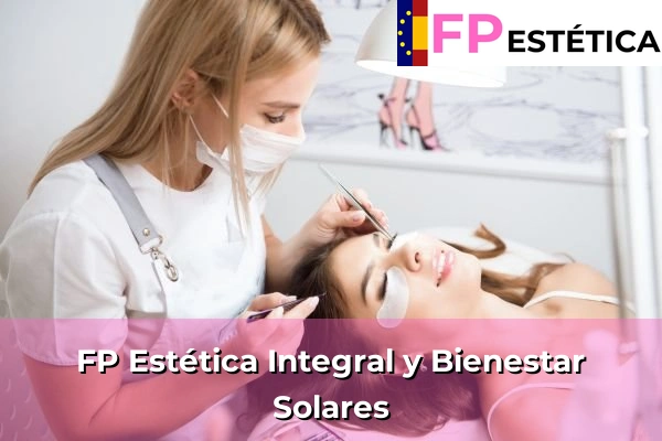 FP Estética Integral y Bienestar en Cueto 73 FP Estética Integral y Bienestar en Solares