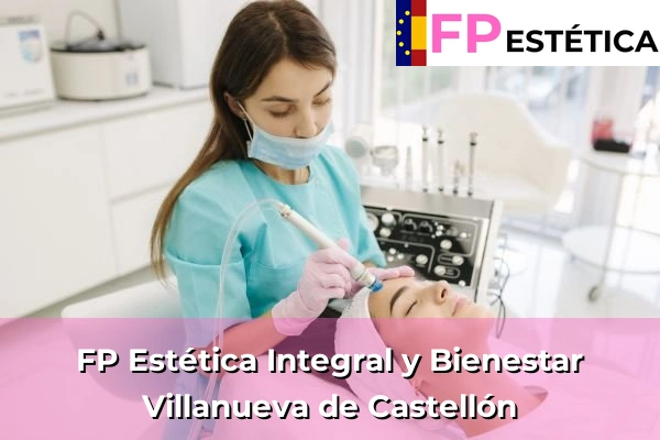 FP Estética Integral y Bienestar en Cueto 79 FP Estética Integral y Bienestar en Villanueva