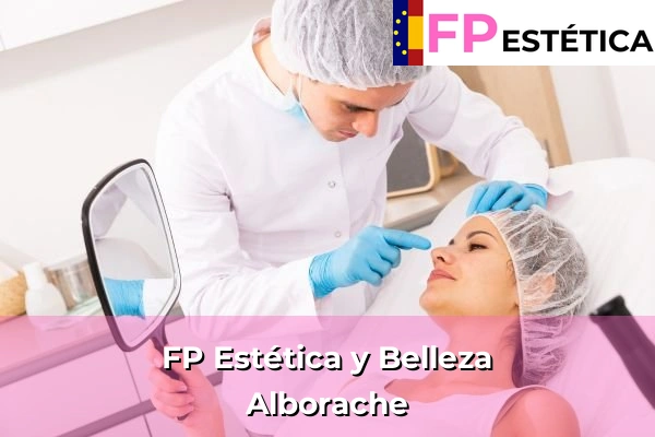 FP Estética y Belleza en Enguera 55 FP Estética y Belleza en Alborache