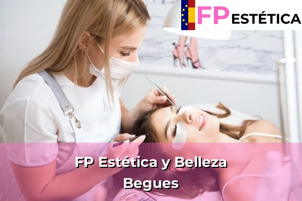 FP Estética y Belleza en Begues