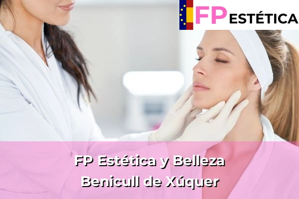 FP Estética y Belleza en Enguera 103 FP Estética y Belleza en Benicull de Xúquer