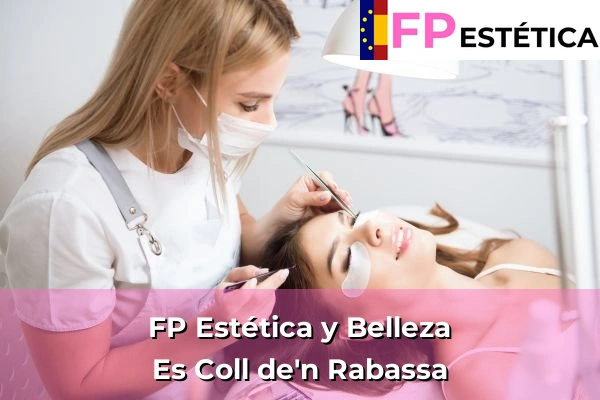 FP Estética y Belleza en Es Coll de'n Rabassa