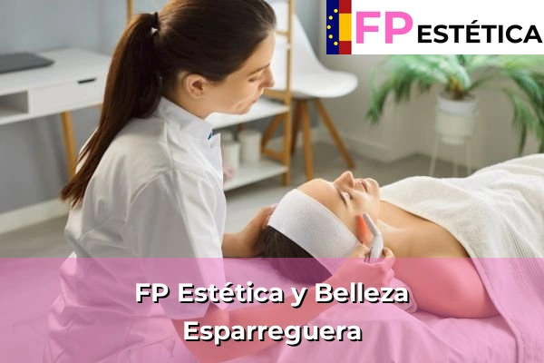 FP Estética y Belleza en Esparreguera