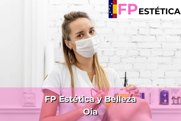 FP Estética y Belleza en Oia