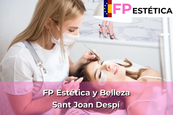 FP Estética y Belleza en Sant Joan Despí