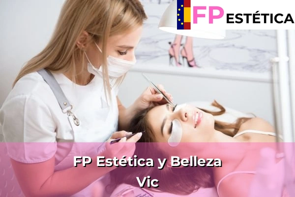 FP Estética y Belleza en Vic